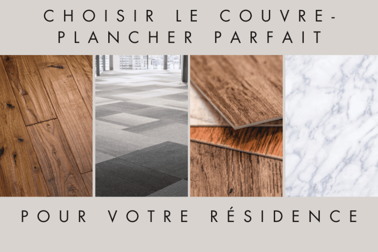Choisir le couvre-plancher parfait